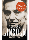 Abraham Lincoln History In An Hour Kat Smutz
