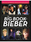 The Big Book Of Bieber Allinone Mostdefinitive Collection Of Everything Bieber Katy Sprinkel