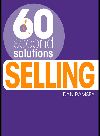 60 Second Solutions Selling Dan Ramsey