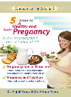 5 Steps To A Healthy Safe And Pregnancy Dr Anjali Arora Dr Vrinda Arora