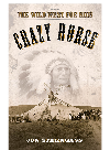 Crazy Horse The Wild West For Kids Jon Sterngass