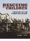 Rescuing The Children The Story Of The Kindertransport Deborah Hodge
