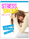 Stress Sucks A Girls Guide To Managing School Friends Life Roni Cohensandler