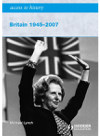 Access To History Britain 19452007 Michael Lynch
