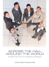 Across The Hall Around The World Teambuilding Tips For Distributed Businesses Claire Sookman