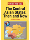 The Central Asian States Then And Now Michael V Uschan