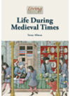 Life During Medieval Times Toney Allman