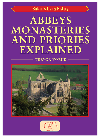 Abbeys Monasteries And Priories Explained Britains Living History Trevor Yorke