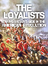 The Loyalists Taking Britains Side In The American Revolution Thomas Fleming