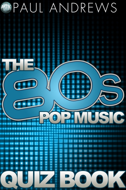 The 80s Pop Music Quiz Book Paul Andrews