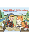 Jake And Millers Big Adventure A Preppers Book For Kids Bernie Carr