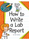 How To Write A Lab Report Language Arts Explorer Junior Nel Yomtov