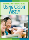 Using Credit Wisely Cecilia Minden Timothy J Whiteford Ryan Spaude