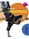 Why We Need Carbohydrates Molly Aloian