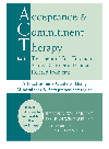 Acceptance And Commitment Therapy For The Treatment Of Posttraumatic Stress Disorder And Traumarelated Problems A Practitioners Guide To Using Mindfulness And Acceptance Strategies Robyn Walser