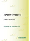 Academic Freedom A Guide To The Literature Stephen H Aby James Kuhn