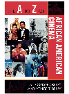 The A To Z Of African American Cinema Torriano S Berry Venise T Berry