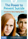 The Power To Prevent Suicide A Guide For Teens Helping Teens Richard E Nelson