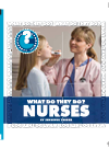 What Do They Do Nurses Jennifer Zeiger