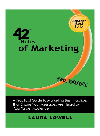 42 Rules Of Marketing A Practical Guide To Marketing Best Practices That Ensure Your Messages Are Laura Lowell