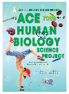 Ace Your Human Biology Science Project Robert Gardner Barbara Gardner Conklin