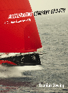 Accelerating Company Growth A Practical Guide For Ceos Brendan Dowling