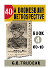 40 A Doonesbury Retrospective 2000 To 2010 G B Trudeau