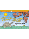 Whats Older Than A Giant Tortoise Robert E Wells