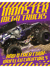 Monster Mega Trucks And Other Fourwheeled Creatures Tim Kane