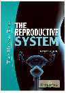 The Reproductive System Britannica Educational Publishing Kara Rogers