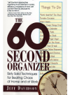 The 60 Second Organizer Sixty Solid Techniques For Beating Chaos At Home And At Work Jeff Davidson