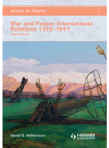 Access To History War And Peace International Relations 18781941 David Williamson