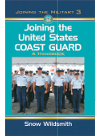 Joining The United States Coast Guard A Handbook Snow Wildsmith