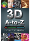 3d Atoz An Encyclopedic Dictionary Richard W Kroon