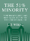 The 51 Minority How Women Still Are Not Equal And What You Can Do About It Lis Wiehl