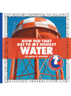 How Did That Get To My House Water Nancy Robinson Masters