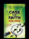 Case For Faith For Kids Updated And Expanded Lee Strobel
