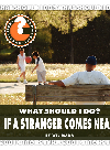 What Should I Do If A Stranger Comes Near Wil Mara