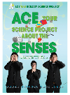 Ace Your Science Project About The Senses Robert Gardner Thomas R Rybolt