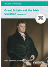 Access To History Great Britain And The Irish Question 17981921 Paul Adelman