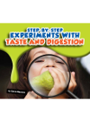Stepbystep Experiments With Taste And Digestion
