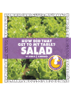 How Did That Get To My Table Salad Emily J Dolbear