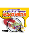 Stepbystep Experiments With Magnets