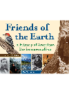Friends Of The Earth A History Of American Environmentalism With 21 Activities Pat Mccarthy