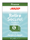Aarp Retire Secure Pay Taxes Laterthe Key To Making Your Money Last James Lange