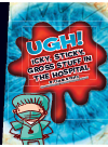 Ugh Icky Sticky Gross Stuff In The Hospital