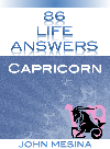 86 Life Answers Capricorn John Mesina