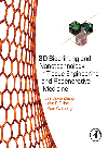 3d Bioprinting And Nanotechnology In Tissue Engineering And Regenerative Medicine Lijie Grace Zhang