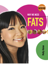 Why We Need Fats Molly Aloian