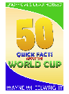 50 Quick Facts About The World Cup Wayne Wheelwright